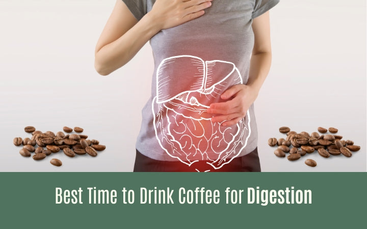 Best Time to Drink Coffee for Digestion
