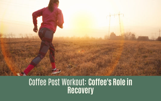 Coffee Post Workout: Coffee's Role in Recovery