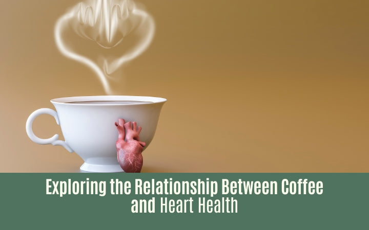 Exploring the Relationship Between Coffee and Heart Health
